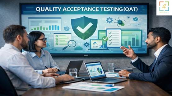 Quality Acceptance Testing (QAT)