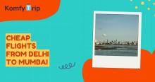 Cheap Flights from Delhi to Mumbai