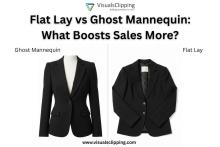 Ghost Mannequin Editing vs Flat Lay