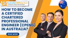 Become a Certified Chartered Professional Engineer (CPEng) in Australia