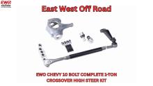 EWO CHEVY 10 BOLT COMPLETE CROSSOVER HIGH STEER KIT