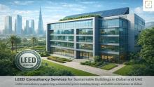 LEED consultancy supporting sustainable green building design and LEED certification in Dubai and the UAE