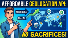 How to Choose an Affordable IP Geolocation API Without Sacrificing Quality