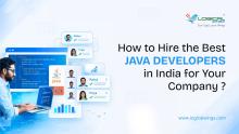How To Best Hire Java Developers in India For Your Company
