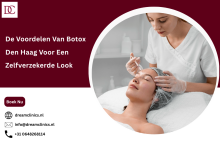 De Voordelen Van Botox Den Haag Voor Een Zelfverzekerde Look