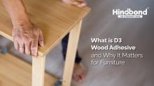 What Is D3 Wood Adhesive