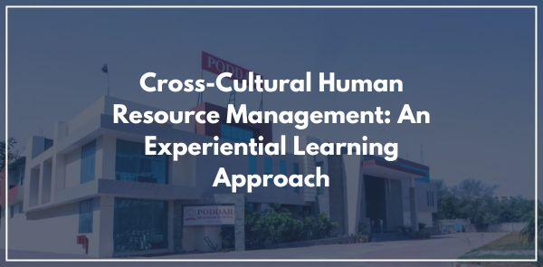 Introduction In today’s globalized business environment, Cross-Cultural Human Resource Management (CCHRM) plays a crucial role in fostering diversity, inclusion, and effective workforce management. With organizations expanding across borders, HR professionals must navigate cultural differences to enhance collaboration and productivity. One of the most effective ways to develop cross-cultural competencies is through Experiential Learning, which bridges the gap between theory and practice. Understanding Cross