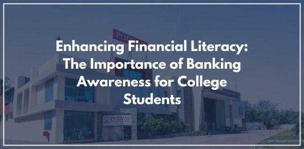 Enhancing Financial Literacy: The Importance of Banking Awareness