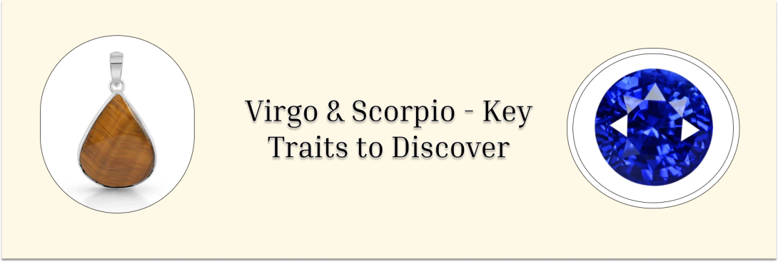 Virgo and Scorpio