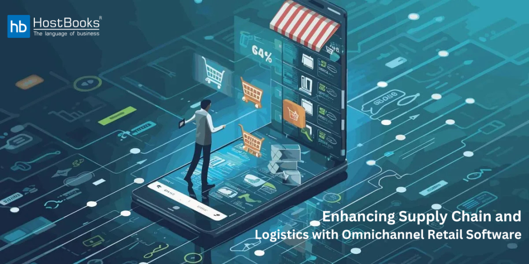 Omnichannel retail software is transforming the supply chain and logistics landscape