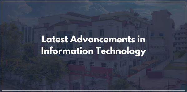 Latest Advancements in Information Technology