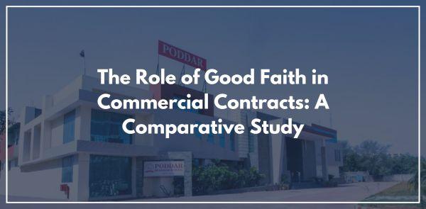 The Role of Good Faith in Commercial Contracts: A Comparative Study