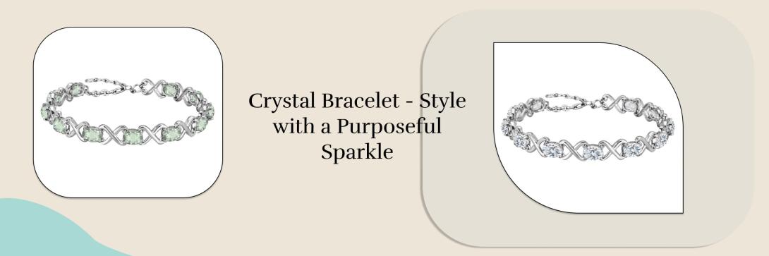A crystal bracelet for women