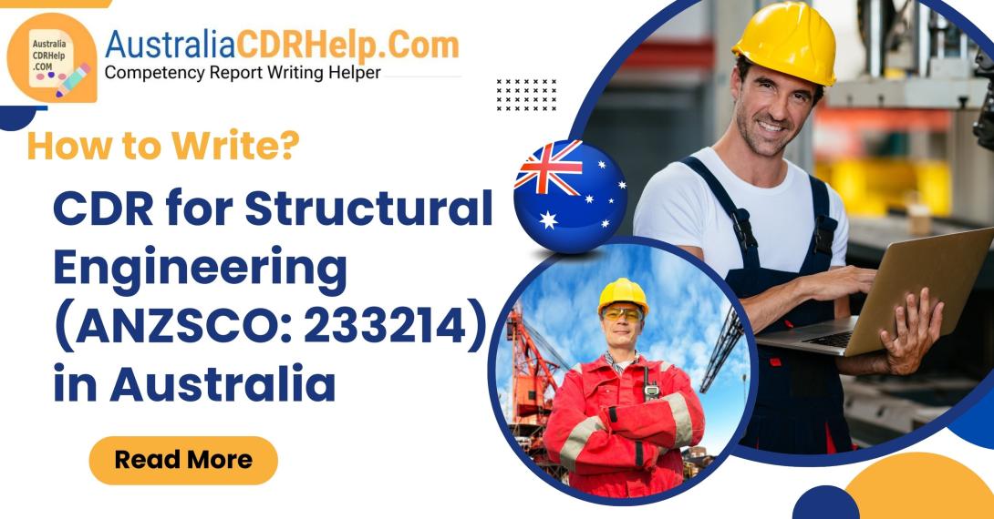 CDR for Structural Engineering (ANZSCO: 233214)
