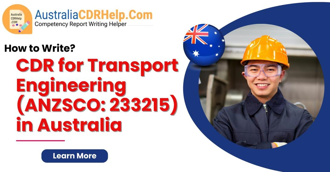CDR for Transport Engineering (ANZSCO: 233215)