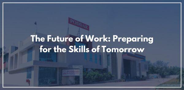 The Future of Work: Preparing for the Skills of Tomorrow