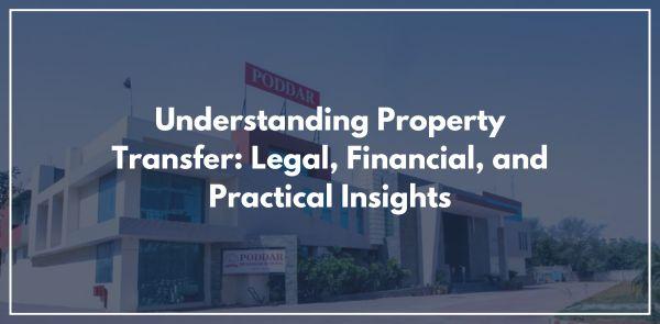 Understanding Property Transfer: Legal, Financial, and Practical Insights
