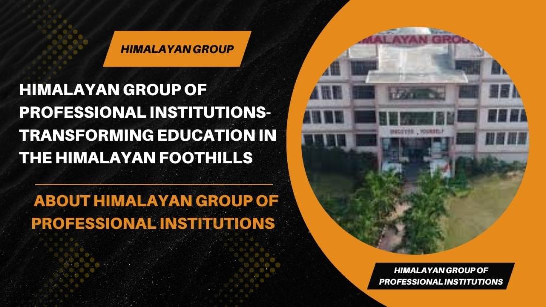 Himalayan Group of Professional Institutions