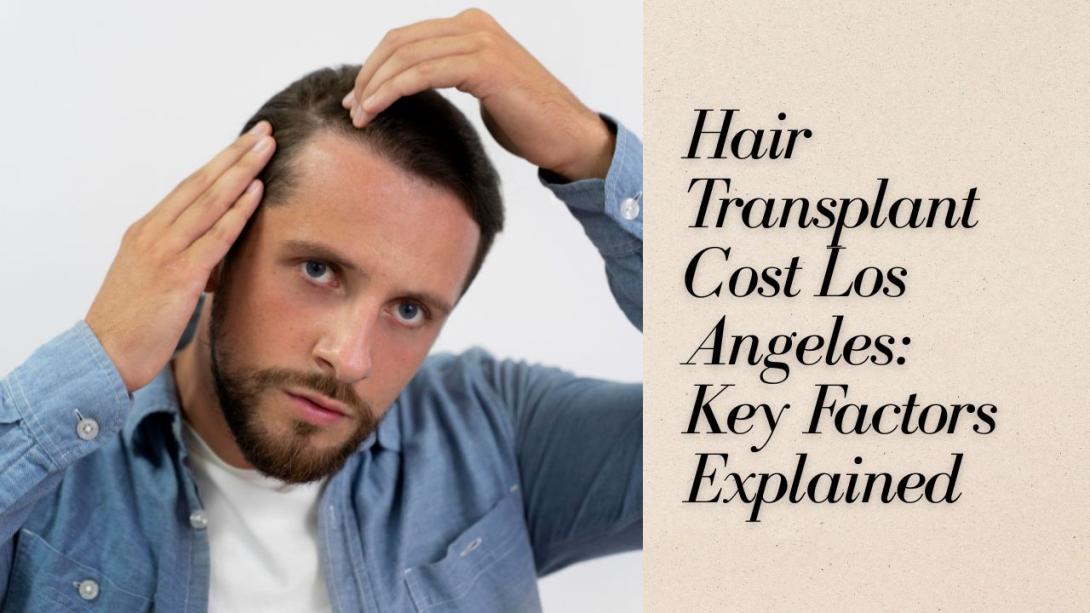 hair transplant cost los angeles