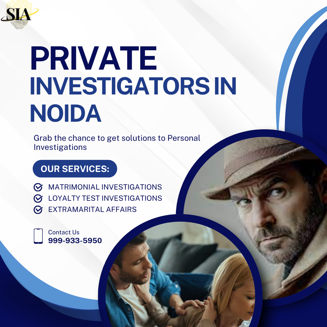 Private Investigators in Noida - Spy Investigation Agency 