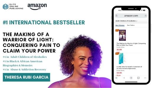 #1 International Bestselling Author Theresa Rubi Garcia releases her book The Making of a Warrior of Light: Conquering Pain to Claim Your Power.
