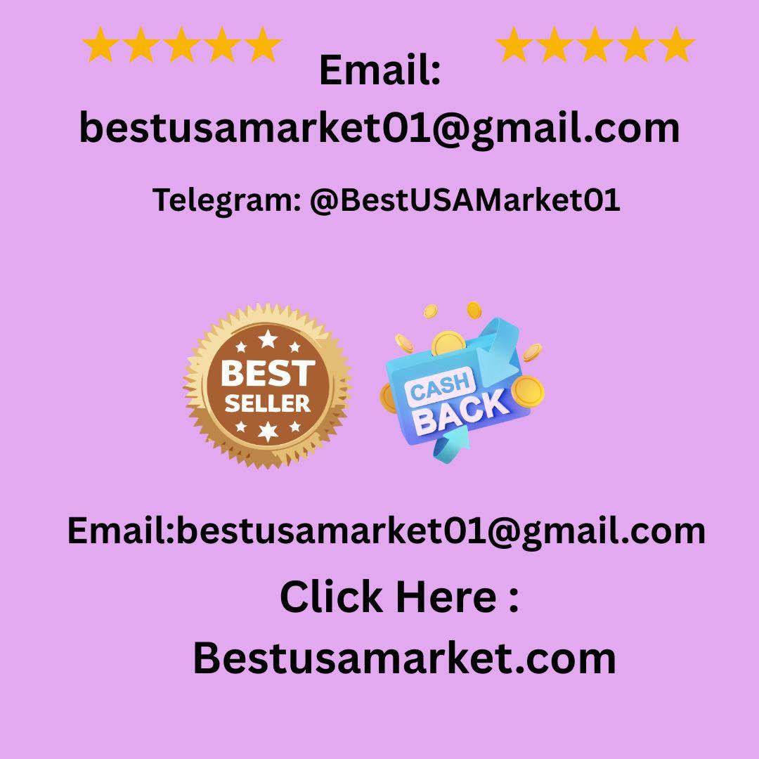 24 Hours Reply/ContactEmail: bestusamarket01@gmail.comWhatsApp: +1 (571) 220-3354Telegram: @BestUSAMarket01