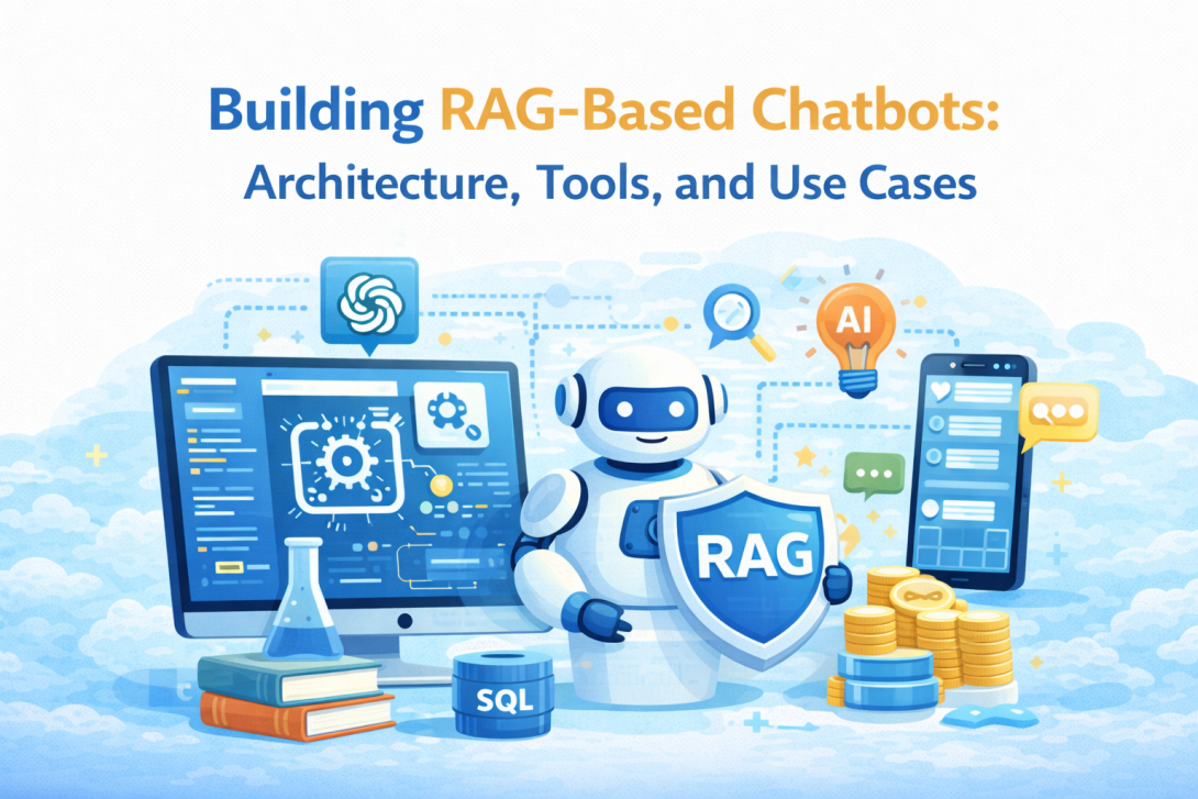 Building RAG-Based Chatbots: Architecture, Tools, and Use Cases