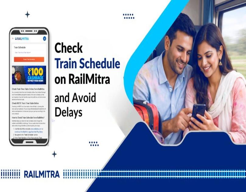 Check Your Train Arrival / Departure and Delays on RailMitra' Train Schedule