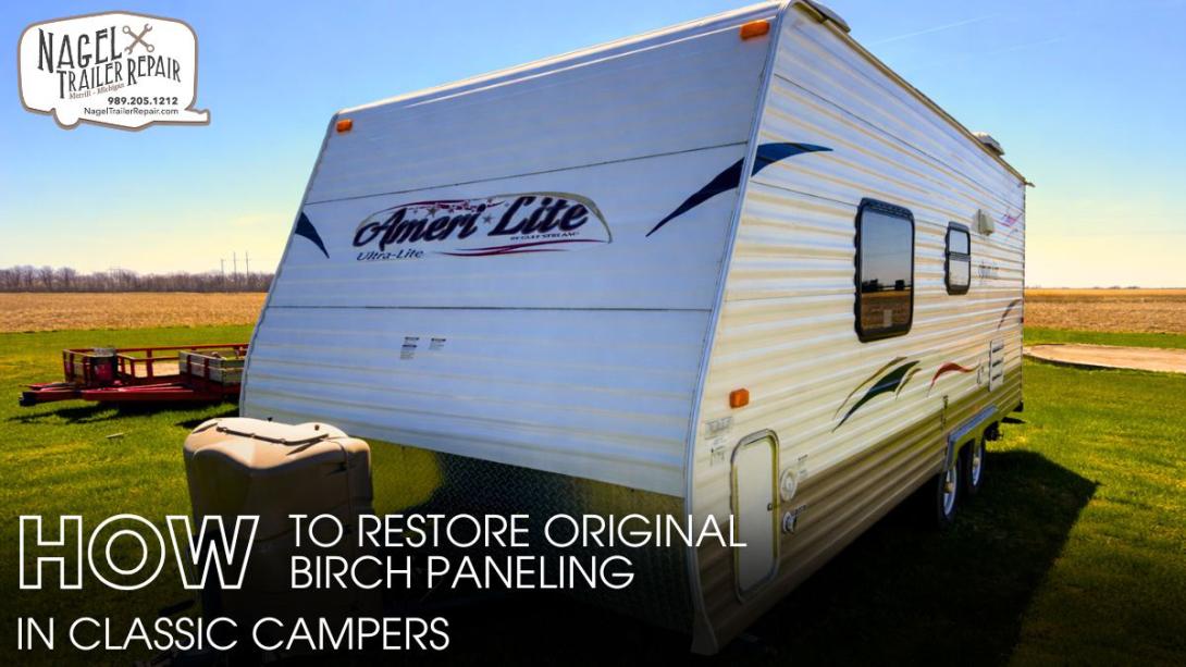 How to Restore Original Birch Paneling in Classic Campers