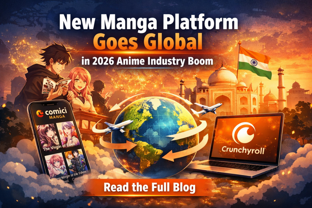 Anime industry update: comici MANGA goes global with new titles as Crunchyroll strengthens its presence in India.