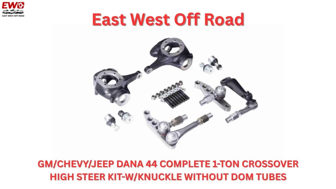Dana 44 High Steer Kit: 1-Ton Crossover Upgrade for Off-Road
