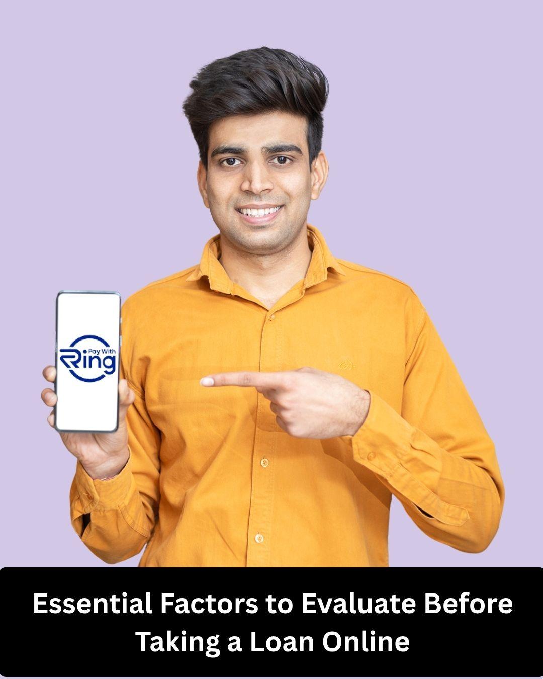 Essential Factors to Evaluate Before Taking a Loan Online