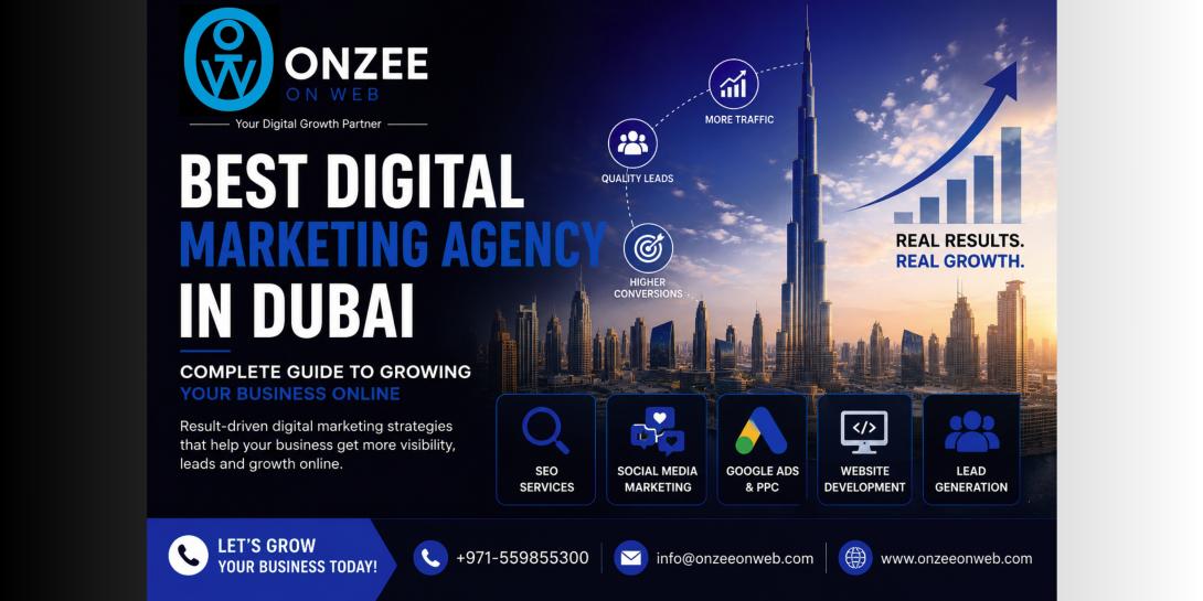 Best Digital Marketing Agency in Dubai – Complete Guide to Growing Your Business Online