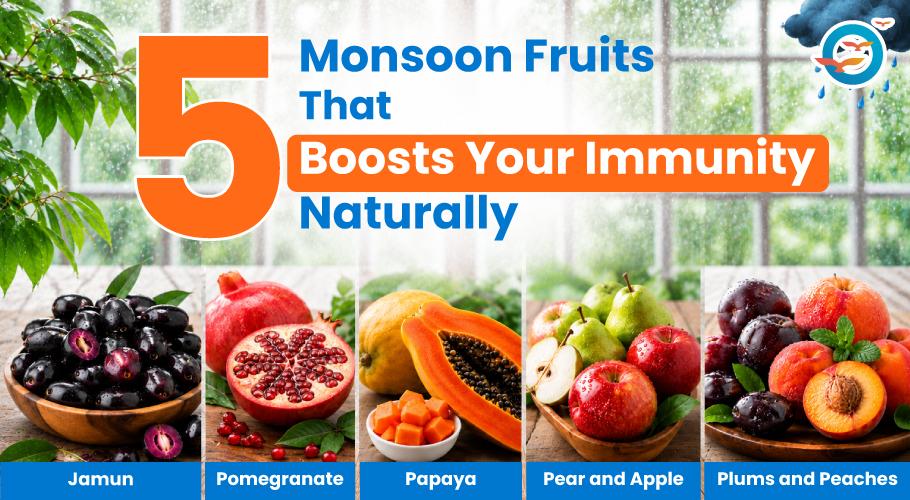 Best Fruits to Eat During the Monsoon