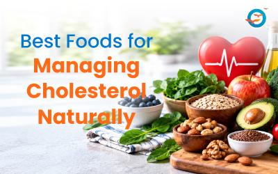 Best Foods for Managing Cholesterol Naturally