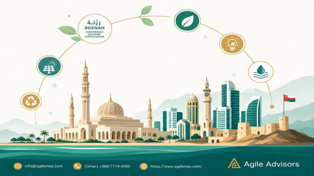  Discover how Green Building Consultancy in Oman and expert Green Building Consultant in Oman services help organizations achieve Roznah certification, reduce costs, and align with Oman Vision 2040. Expert guidance from Agile Advisors.