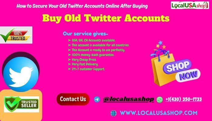 Buy Old Twitter Accounts